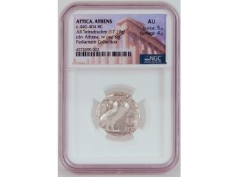 Ancient C.440-404 BC ATTICA, ATHENS AR Tetradrachm Athenian Owl Silver Coin, NGC AU- Parliament Collection