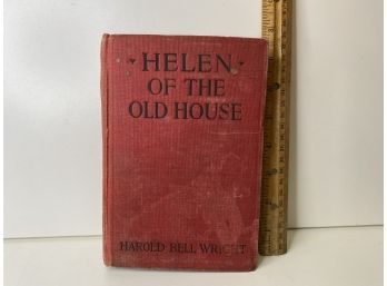 'Helen Of The Old House' Harold Bell Wright 1921