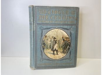 Vintage Book: 'the Circle Of The Century: Its Noted Men And Great Events'