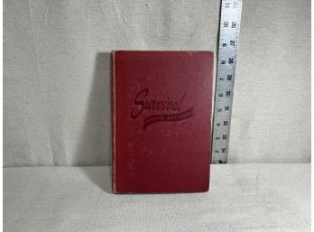 1943 Vintage Book: Survival By Phyllis Bottome