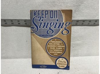 1933 Song Book: 'Keep On Singing Let Melody Flow'
