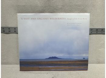 'a Vast And Ancient Wilderness: Images Of The Great Basin' By Claude Fiddler