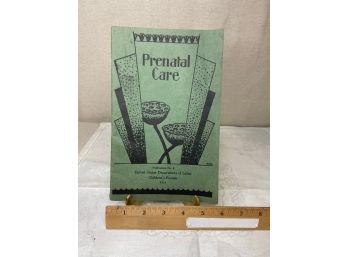 1934 Prenatal Care Guidebook! Gotta Read The Sample Page!