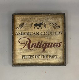 Antique Style American Country Antiques Sign