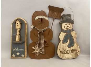 Three  Hand Crafted Pieces Two Welcome Signs, Birdhouse, Snowman