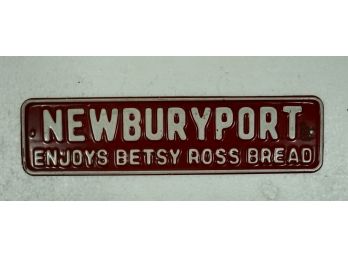 Newburyport  Betsy Ross Bread Metal Sign