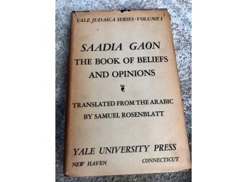 RARE ~  Hard Copy Saadia Gaon The Book Of Beliefs And Opinions Translated By Samuel Rosenblatt