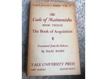 The Code Of Maimonides Book Twelve Translated By Isaac Klein First Edition