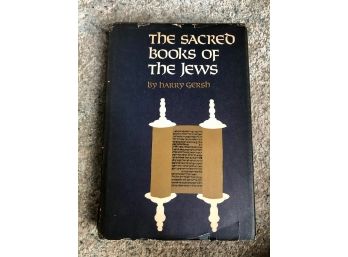 The Sacred Books Of The Jews By Harry Gersh First Edition