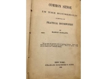 Common Sense In The Household, Practical Housewifery By Marion Harland  1883, With Handwritten