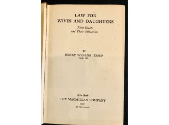 Laws  For Wives And Daughters, First Edition HW Jessup