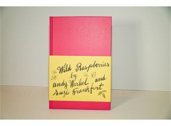 Wild Raspberries Andy Warhol  And Suzie Frankfurt First Edition With Wrapper Excellent! First Edition