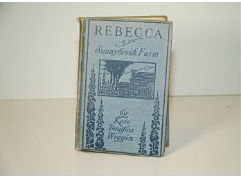 Rebecca Of Sunnybrook Farm By Kate Douglas Wiggin 1910