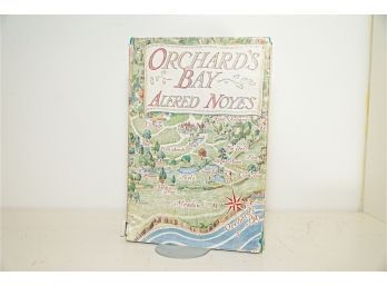 Orchards Bay By Alfred Noyes First Edition Book