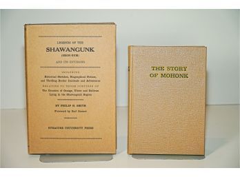 2 Books: Legends Of The Shawangunk By Philip Smith And The Story Of Mohonk