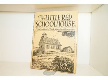 Little Red School House By Eric Sloane First Edition Book