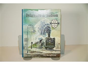 Delaware And Hudson By Jim Shaughnessy Book
