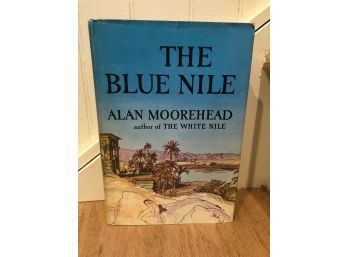 The Blue Nile By Alan Moorehead First Edition