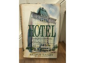 Hotel By Arthur Hailey First Edition