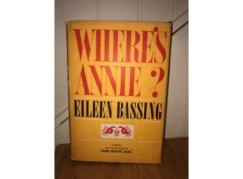 Where's Annie By Eileen Bassing First Edition