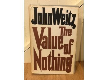 The Value Of Nothing By John Weitz
