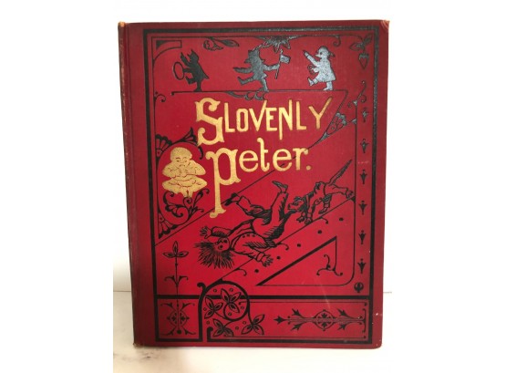RARE ~ Slovenly Peter And Other Stories With Funny Endings!  By Heinrich Hoffman First Edition