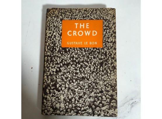 The Crowd  By Gustave Le Bon 1952 20th Printing