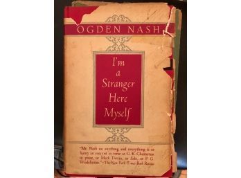 Ogden Nash I'm A Stranger Here Myself 1939