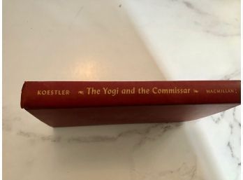 The Yogi And The Commissar And Other Essays By Arthur Koestler 1945