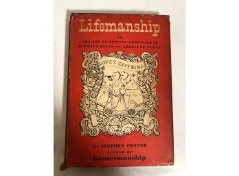 Lifemanship And Gamesmanship By Stephen Potter