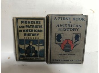 Pioneers And Patriots In American History And A First Book In American History