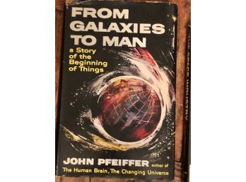 From Galaxies To Man By John Pfeifer 1959 First Edition  And The Space Industry 1962
