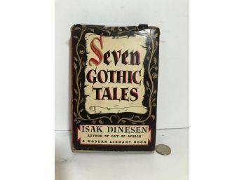 Seven Gothic Tales By Isak Dinesen  1934 First Edition USA