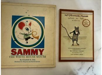 Sammy, The White House Mouse And  Mr Michael Mouse Unfolds His Tale