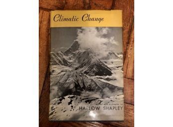 Climatic Change Edited By Harlow Shapley 1953fine Copy