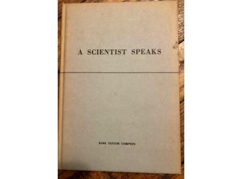 A Scientist Speaks By Karl Taylor Compton 1959