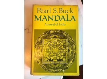 Mandala, A Novel Of India  By Pearl S Buck 1970