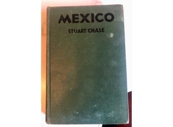 Mexico A Study Of Two Americas 1946 By Stuart Chase First Edition