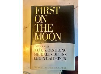 First On The Moon By Armstrong, Collins And Aldrun 1970 Very Good Condition