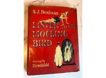 Listen To The Mockingbird By S J Perelman Illustrated By Al Hirschfeld First Edition 1943