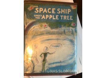 Space Ship Under The Apple Tree By Louis Slobodkin 1960