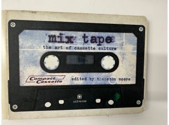 Mix Tape The Art Of The Cassette Culture Edited By Thurston Moore