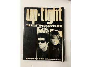 Up-tight The Velvet Underground Story Victor Bockris And Gereald Malanga