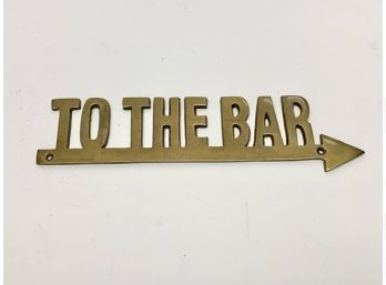 Brass Sign 'To The Bar'