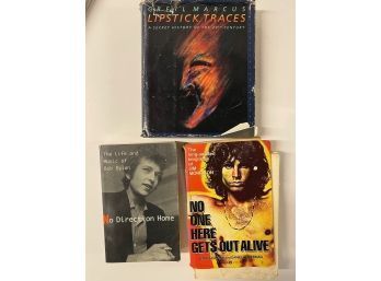 Group Of Three Books~  Dylan No Direction Home, Jim Morrison No One Here Gets Out Alive,  And Lipstick Traces