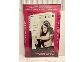 Framed Poster  For ' Bitch  In Praise Of Difficult Women'