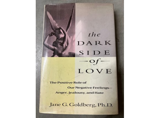 Signed First Edition The Dark Side Of Love By Jane G Goldberg PhD