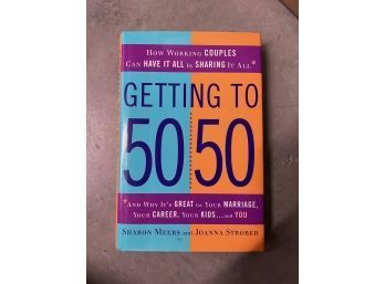 Signed Getting To 50 50 By Sharon Meers And Joanna Strober