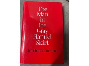 Signed The Man In The Grey Skirt By Jon Jon Goulian