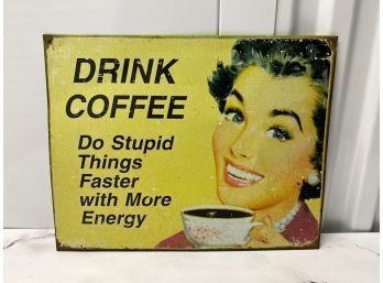 Retro  Metal Drink Coffee Sign